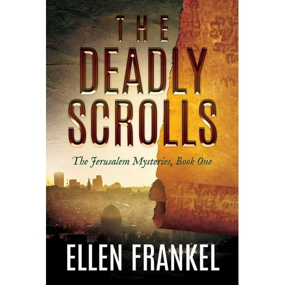 The Jerusalem Mysteries: The Deadly Scrolls (Series #1) (Paperback)