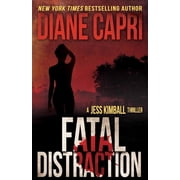 The Jess Kimball Thrillers Fatal Distraction, Book 1, Paperback