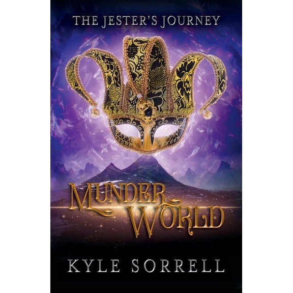 The Jester's Journey Munderworld, Book 1, (Paperback)