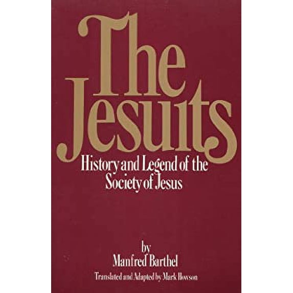 Pre-Owned Jesuits: History and Legend of the Society of Jesus (English and German Edition) (Hardcover) 0688028616 9780688028619