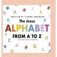 thumbnail image 1 of The Jesus Alphabet (Hardcover)(Large Print), 1 of 1