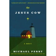 MICHAEL PERRY The Jesus Cow (Paperback)