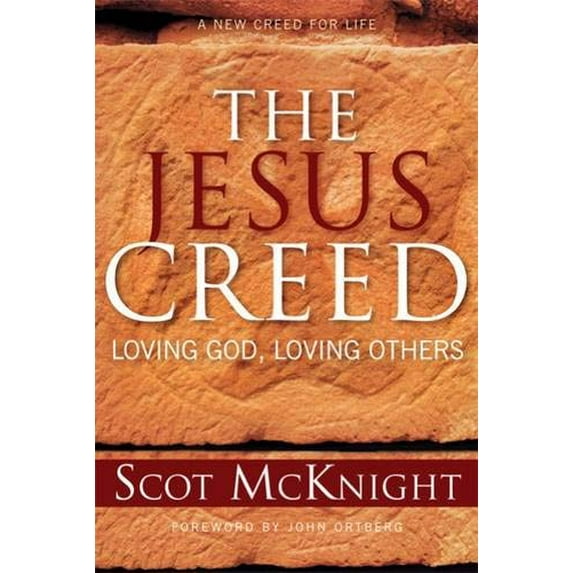 Pre-Owned The Jesus Creed: Loving God, Loving Others (Paperback)