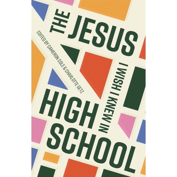 Pre-Owned The Jesus I Wish I Knew in High School (Paperback) 1645071499 9781645071495