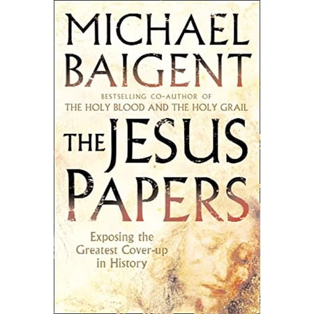 Pre-Owned The Jesus Papers: Exposing the Greatest Cover-up in History Paperback