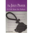 thumbnail image 1 of Pre-Owned The Jesus Prayer: A Gift from the Fathers (Paperback) 1888212268 9781888212266, 1 of 1
