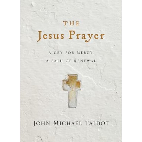 Pre-Owned The Jesus Prayer: A Cry for Mercy, a Path of Renewal (Hardcover) 0830835776 9780830835775