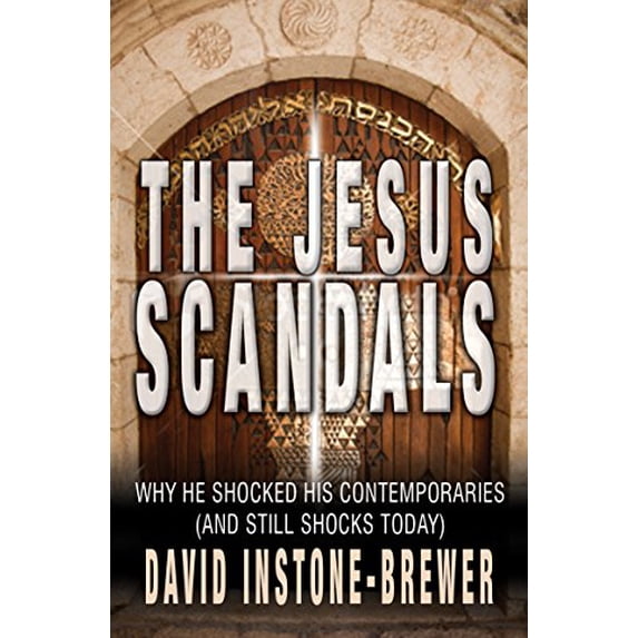 Pre-Owned The Jesus Scandals: Why He Shocked His Contemporaries (And Still Shocks Today) Paperback