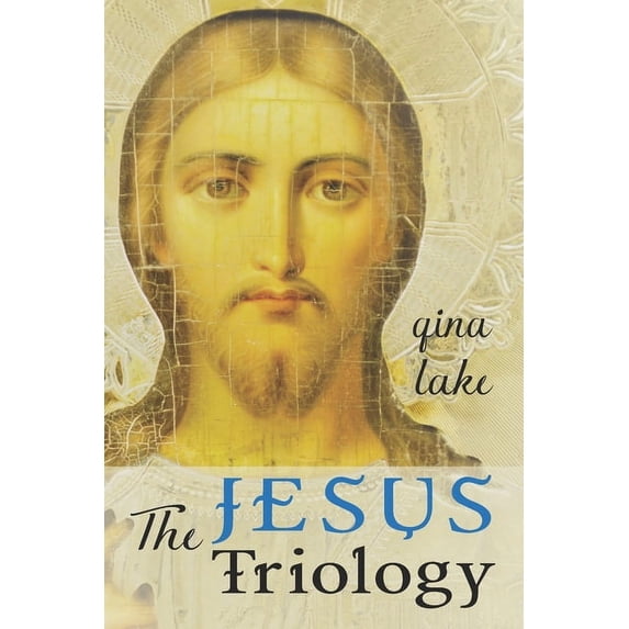 The Jesus Trilogy: Choice and Will / Beliefs, Emotions, and the Creation of Reality / Love and Surrender