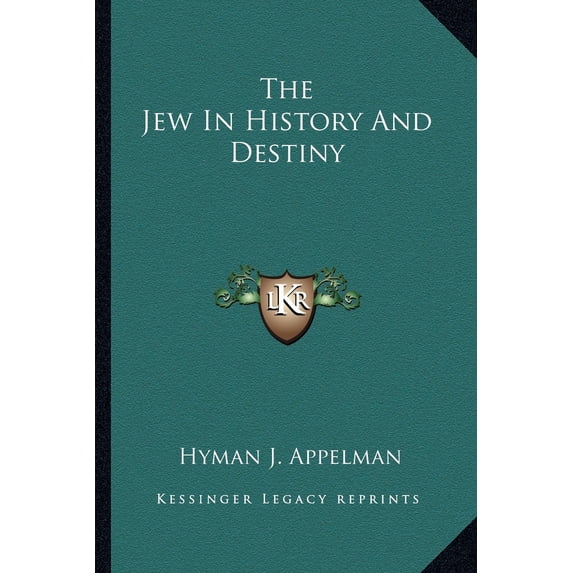 The Jew in History and Destiny (Paperback)