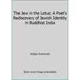 thumbnail image 1 of Pre-Owned The Jew in the Lotus: A Poet's Rediscovery of Jewish Identity in Buddhist India (Hardcover) 0060645768 9780060645762, 1 of 1