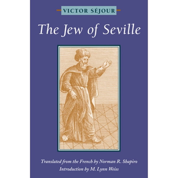 Pre-Owned The Jew of Seville (Paperback 9780252074073) by Victor Sejour, Professor Norman R Shapiro
