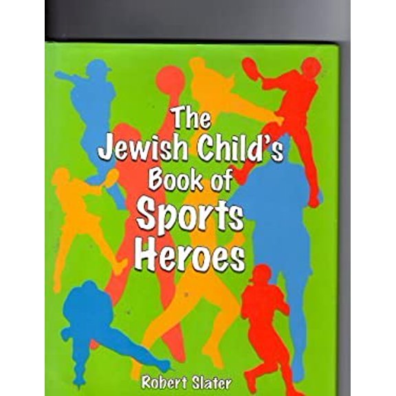 Pre-Owned The Jewish Child's Book of Sports Heroes (Hardcover) 0824603605 9780824603601