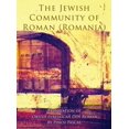 thumbnail image 1 of The Jewish Community of Roman (Roman, Romania): Translation of Obstea evreiasca&amp;#259; din Roman, (Hardcover), 1 of 1