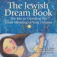 thumbnail image 1 of The Jewish Dream Book: The Key to Opening the Inner Meaning of Your Dreams, (Paperback), 1 of 1