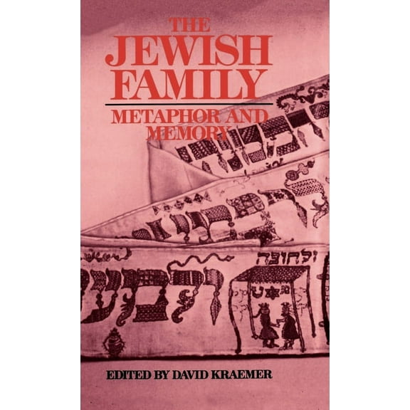The Jewish Family: Metaphor and Memory, (Hardcover)