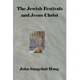 thumbnail image 1 of The Jewish Festivals and Jesus Christ (Paperback), 1 of 1