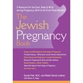 thumbnail image 1 of The Jewish Pregnancy Book: A Resource for the Soul, Body &amp; Mind During Pregnancy, Birth &amp; the First Three Months, (Hardcover), 1 of 1