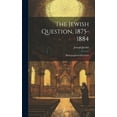 thumbnail image 1 of The Jewish Question, 1875-1884 (Hardcover), 1 of 1