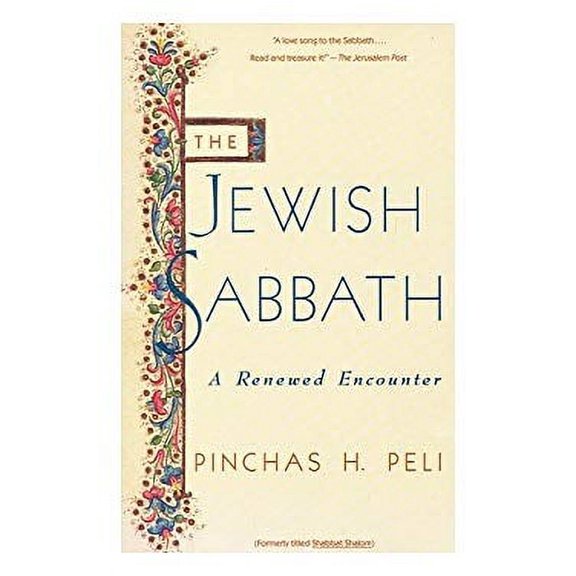 Pre-Owned The Jewish Sabbath: A Encounter (Paperback) 0805209980 9780805209983