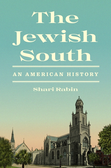 The Jewish South: An American History, (Paperback)