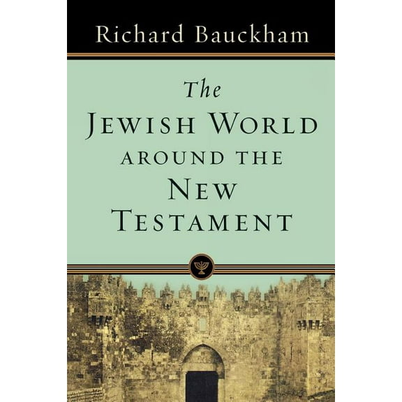 The Jewish World Around the New Testament, (Paperback)