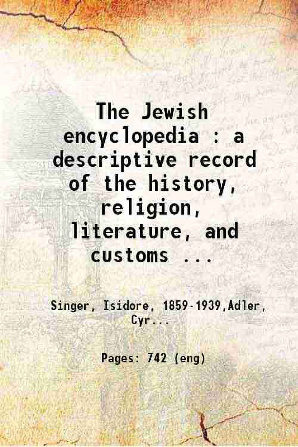 The Jewish encyclopedia a descriptive record of the history, religion
