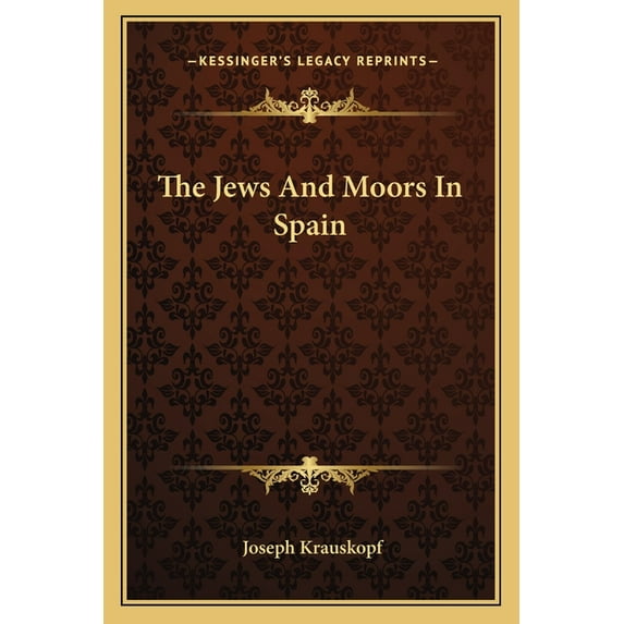The Jews And Moors In Spain (Paperback)
