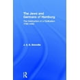 thumbnail image 1 of The Jews and Germans of Hamburg: The Destruction of a Civilization 1790-1945, (Hardcover), 1 of 1