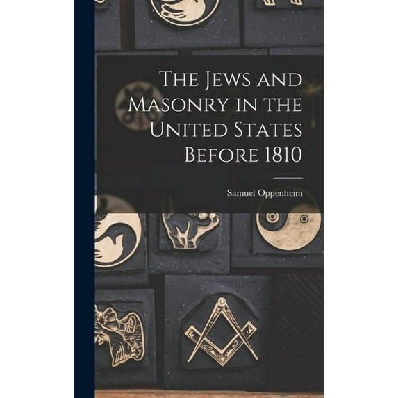 The Jews and Masonry in the United States Before 1810