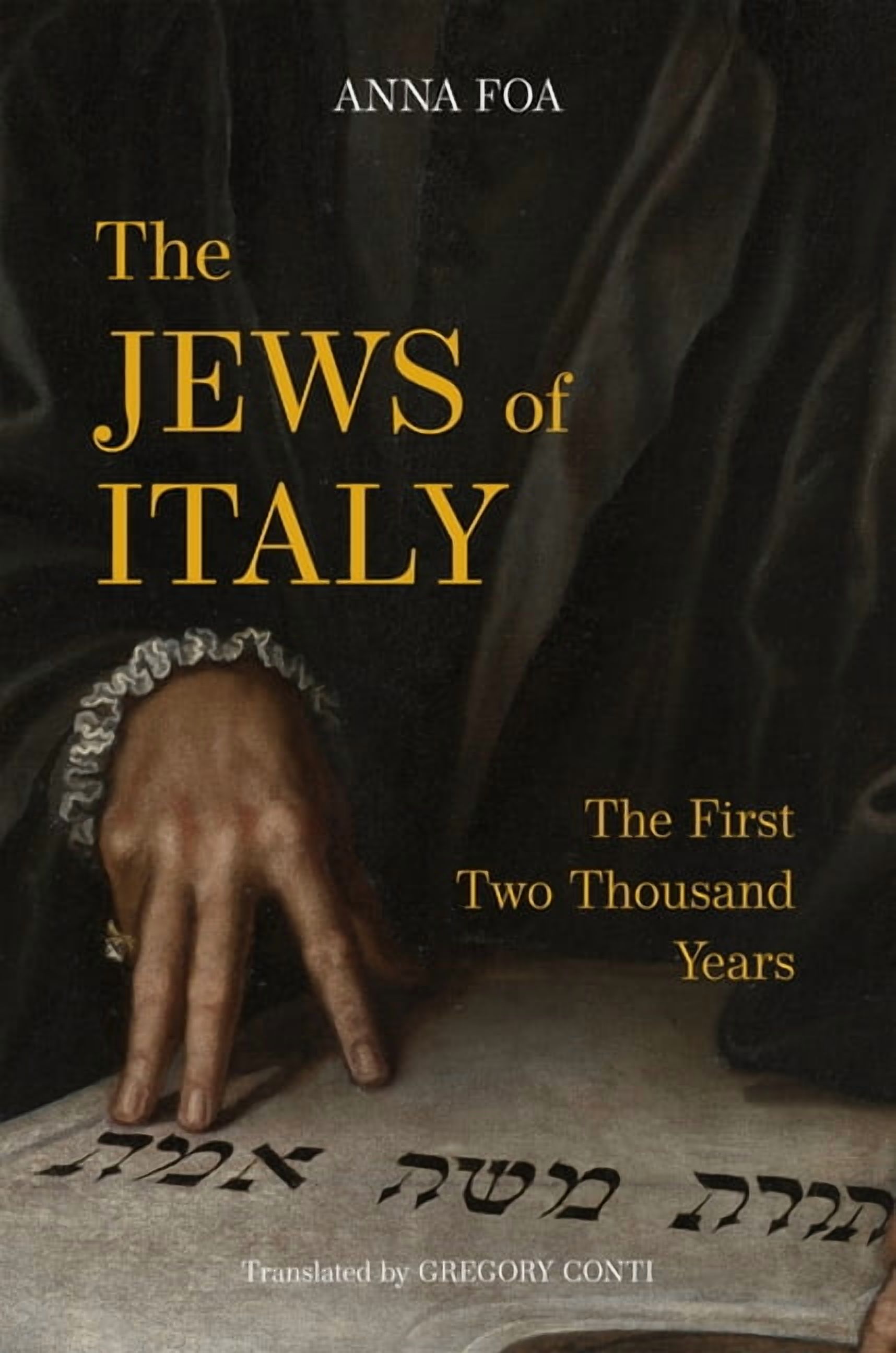 The Jews of Italy: The First Two Thousand Years, (Hardcover)