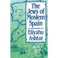 thumbnail image 1 of Jews of Moslem Spain The Jews of Moslem Spain, Volume 1: Volume 1, Book 1, (Paperback), 1 of 1