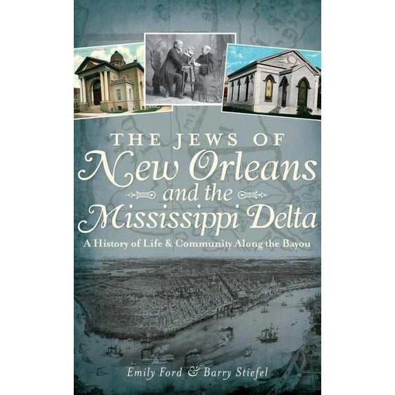 The Jews of New Orleans and the Mississippi Delta (Hardcover)