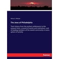 thumbnail image 1 of The Jews of Philadelphia: Their history from the earliest settlements to the present time; a record of events and instit, (Paperback), 1 of 1