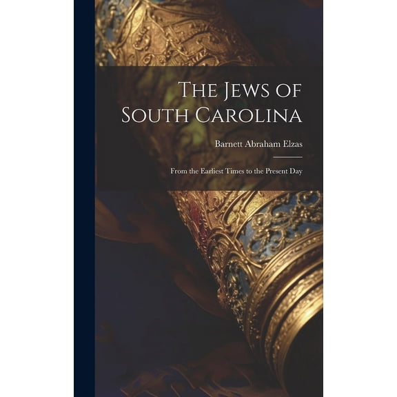 The Jews of South Carolina (Hardcover)