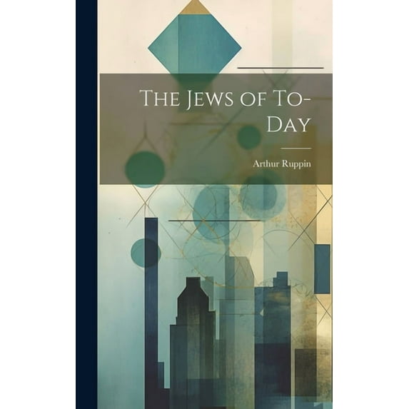 The Jews of To-Day (Hardcover)