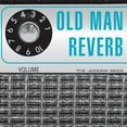 thumbnail image 1 of The Jigsaw Seen - Old Man Reverb - Music & Performance - Vinyl, 1 of 1