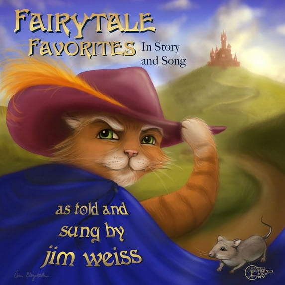 The Jim Weiss Audio Collection: Fairytale Favorites: In Story and Song (Audiobook)