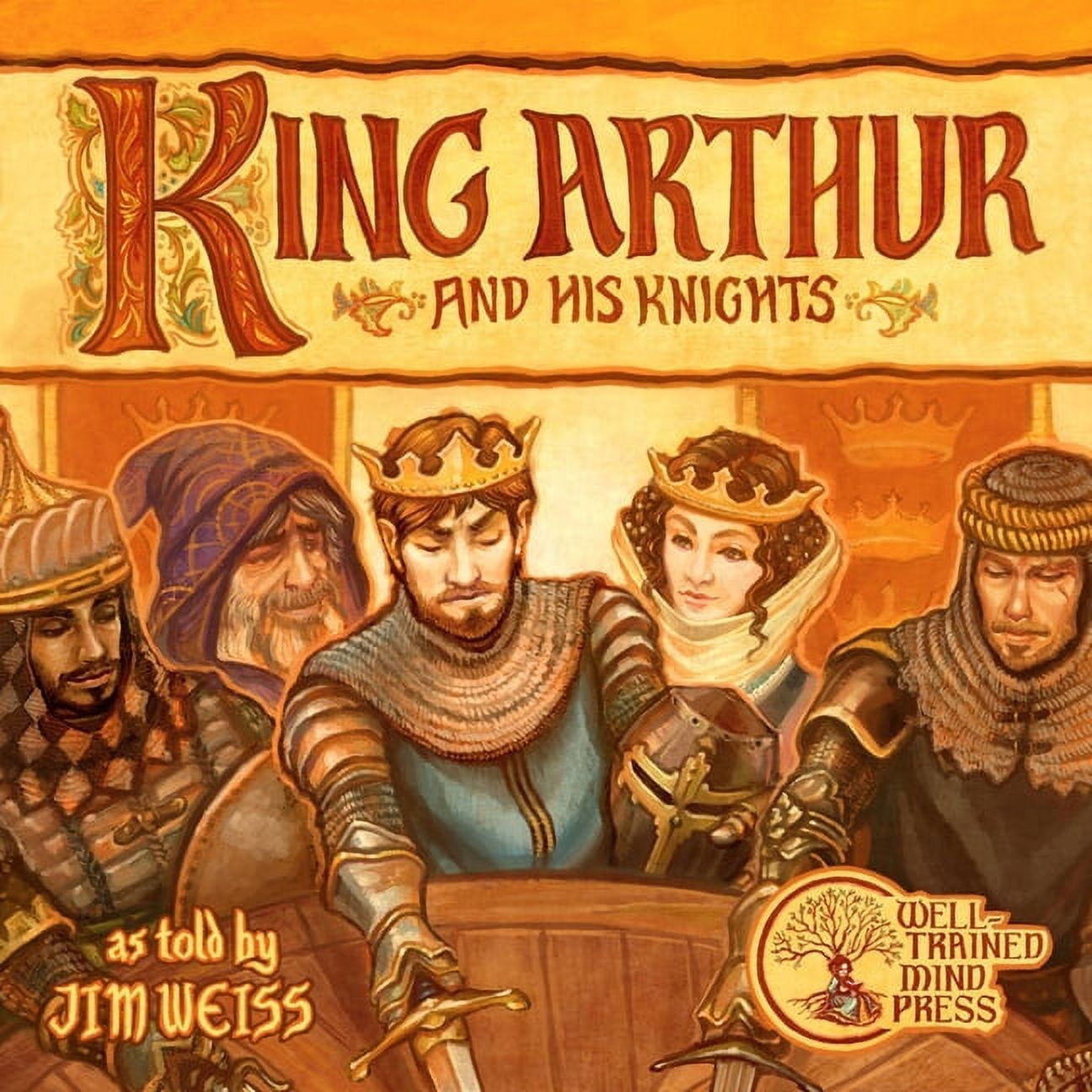 The Jim Weiss Audio Collection: King Arthur and His Knights (Audiobook)