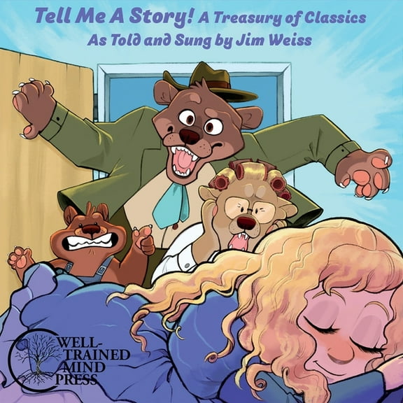 The Jim Weiss Audio Collection: Tell Me a Story!: A Treasury of Classics (Audiobook)