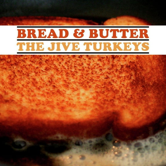 The Jive Turkeys - Bread & Butter - Music & Performance - Vinyl