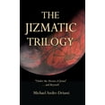 thumbnail image 1 of The Jizmatic Trilogy: 'Under the Moons of Jizma'.and Beyond! Paperback 1947614037 9781947614031 Michael Andre-Driussi, 1 of 1