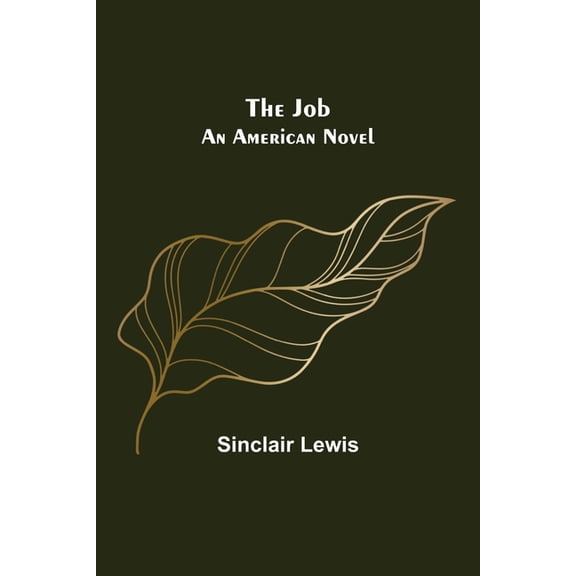 The Job: An American Novel, (Paperback)