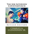 thumbnail image 1 of The Job Interview Counterpunch - Revised Edition: Training To Win In The Interview Process, 1 of 1