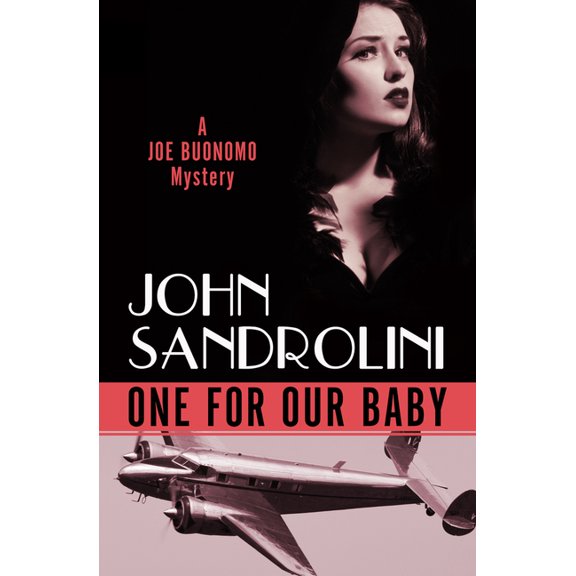 Joe Buonomo Mysteries One for Our Baby, Book 1, (Paperback)