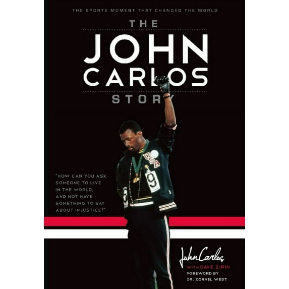 The John Carlos Story: The Sports Moment That Changed the World, (Paperback)