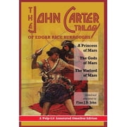 The John Carter Trilogy of Edgar Rice Burroughs A Princess of Mars, The Gods of Mars and The Warlord of Mars -A Pulp-Li, Hardcover