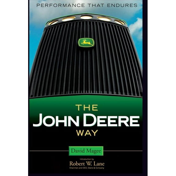The John Deere Way: Performance that Endures