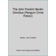 thumbnail image 1 of Pre-Owned The John Franklin Bardin Omnibus (Paperback) 9780140041309, 1 of 1