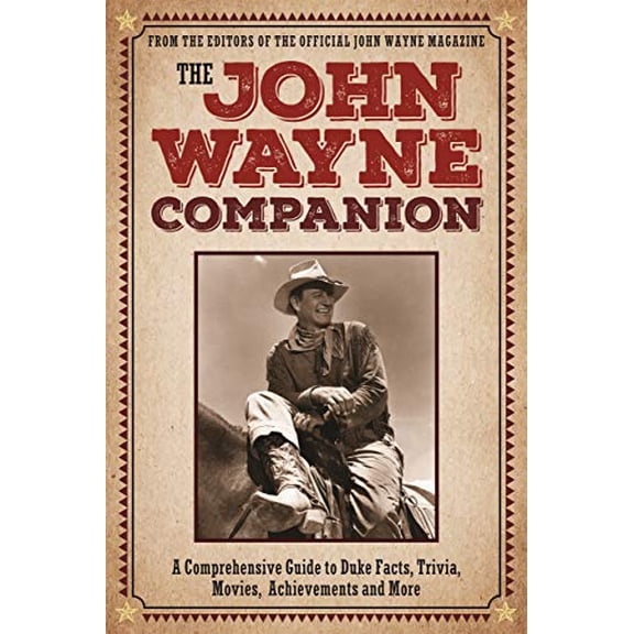 Pre-Owned The John Wayne Companion: A comprehensive guide to Duke's movies, quotes, achievements and more Paperback - USED